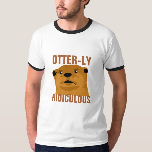 Otterly lächerlich T-Shirt (Vorderseite)