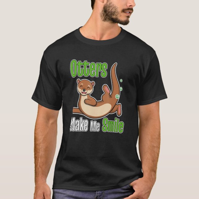 Otters Make Me Smile Wildlife Nature Sea Otters T-Shirt (Vorderseite)