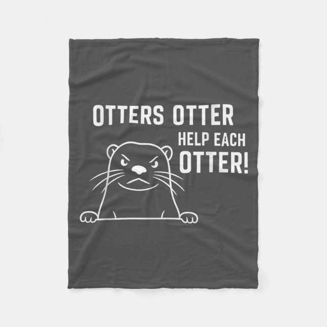 Otters Otter Help Each Otter Funny Otter Quote  Fleecedecke (Vorderseite)