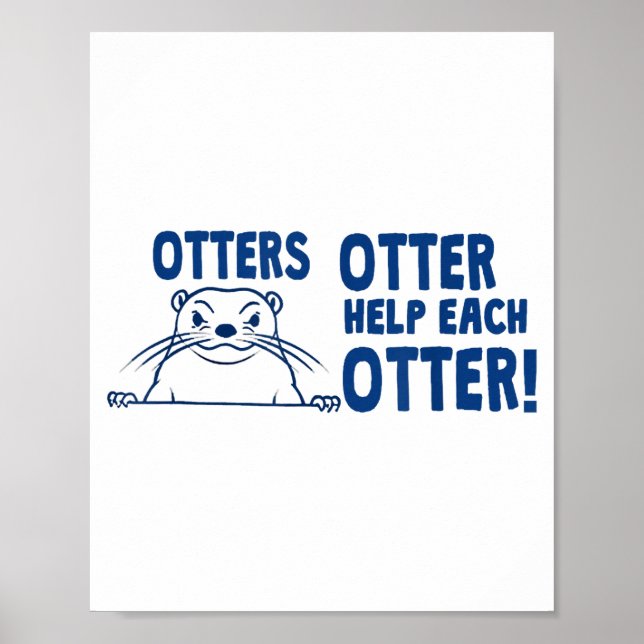 Otters Otter Help Each Otters Funny Saying  Poster (Vorne)