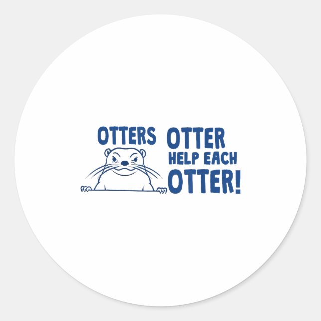 Otters Otter Help Each Otters Funny Saying  Runder Aufkleber (Vorderseite)