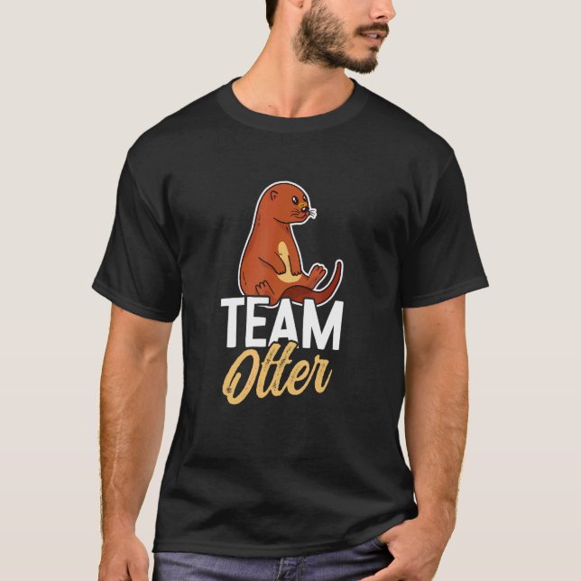 Otters Saying   Otter T-Shirt (Vorderseite)