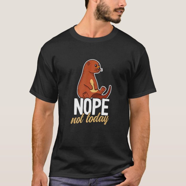Otters Sprichwort Otter T-Shirt (Vorderseite)