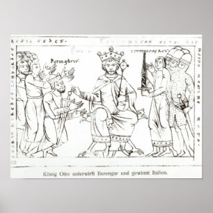 Otto I einreichend bei Berenger II Poster