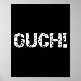 Ouch Funny Workout Zitat Gym Shirt für Männer Übun Poster