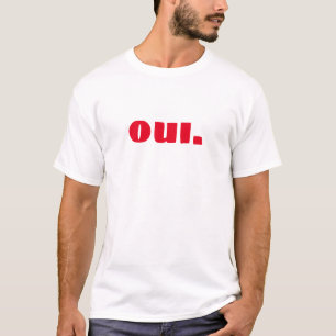 Oui Das französische Wort T-Shirt