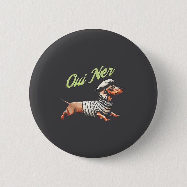 Oui Ner Funny Dachshund Wiener Dog French Humor  Button (Vorderseite)