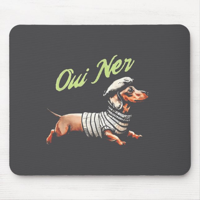 Oui Ner Funny Dachshund Wiener Dog French Humor  Mousepad (Vorne)