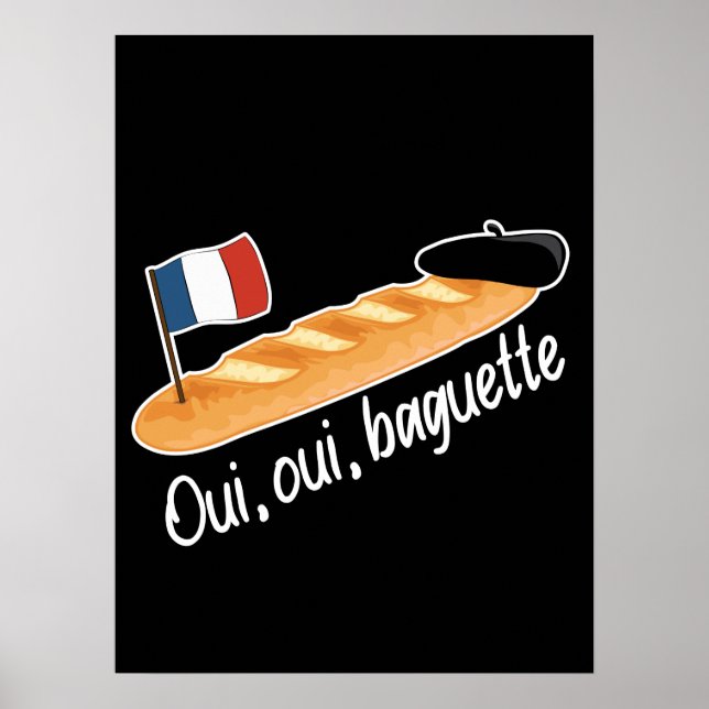 Oui Oui Baguette - Funny French Food Poster (Vorne)