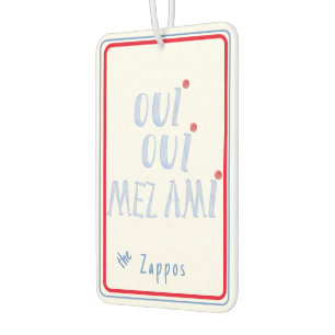 oui oui mez ami Yes Meine Freunde Französisch Autolufterfrischer