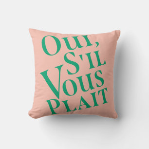 Oui, s il vous plait kissen