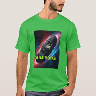 OUMUAMUA NUR ZU BESUCH T-Shirt