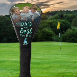 Our Dad is The Best Tee Rex Kids Photo Golf Headcover