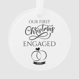 Our First Christmas Engaged 2025 Engagement Ornament