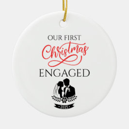 Our First Christmas Engaged 2025 Keramik Ornament
