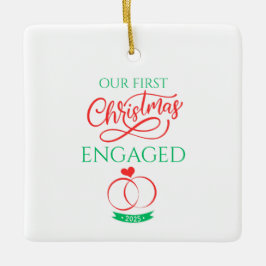 Our First Christmas Engaged 2025 Keramikornament