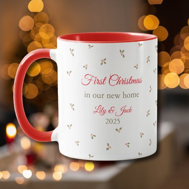 Our First Christmas In Our New Home Holly Pattern Tasse (Von Creator hochgeladen)