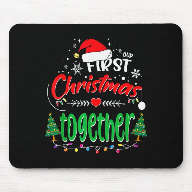 Our First Christmas Together 2021 1st Christmas  Mousepad (Vorne)