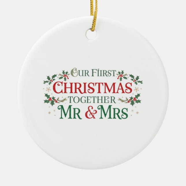 Our First Christmas Together Mr. & Mrs.  Keramik Ornament (Vorne)