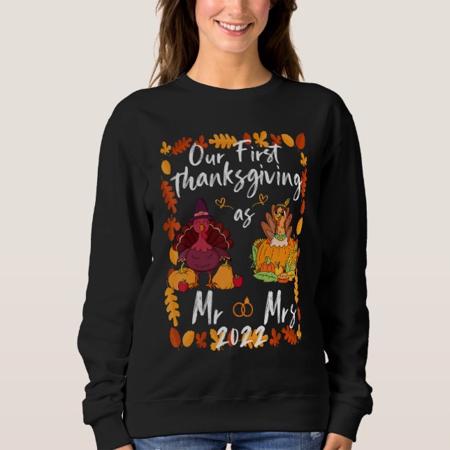 Our First Thanksgiving As Mr and Mrs Married Coupl Sweatshirt (Vorderseite)