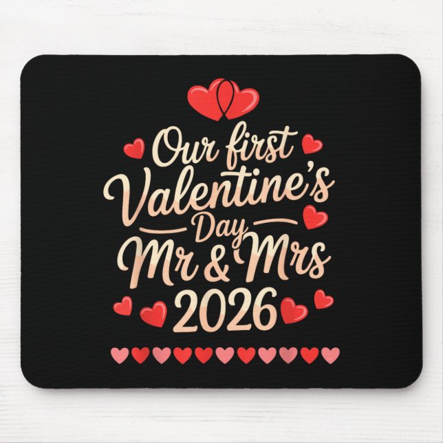 Our First Valentines As Mr And Mrs 2026  Mousepad (Vorne)