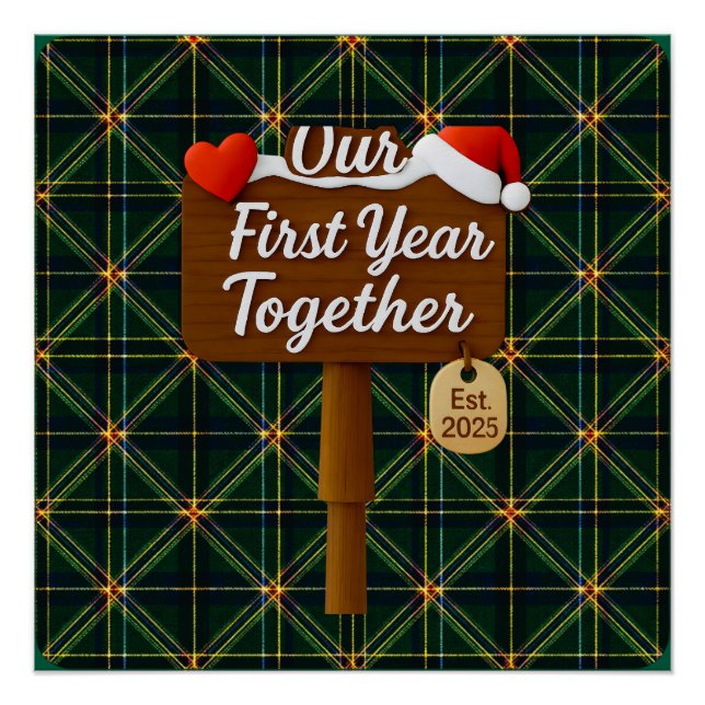 Our First Year Together 2025 Wooden Sign Poster (Vorderseite)
