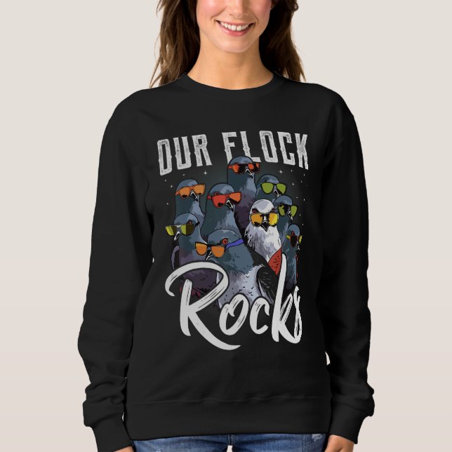 Our Flock Rocks  Pigeon  Pigeon Racing Sweatshirt (Vorderseite)