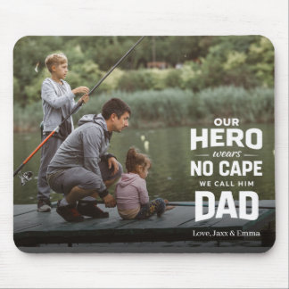 Our Hero Wears No Cape Custom Photo Name Dad Mousepad