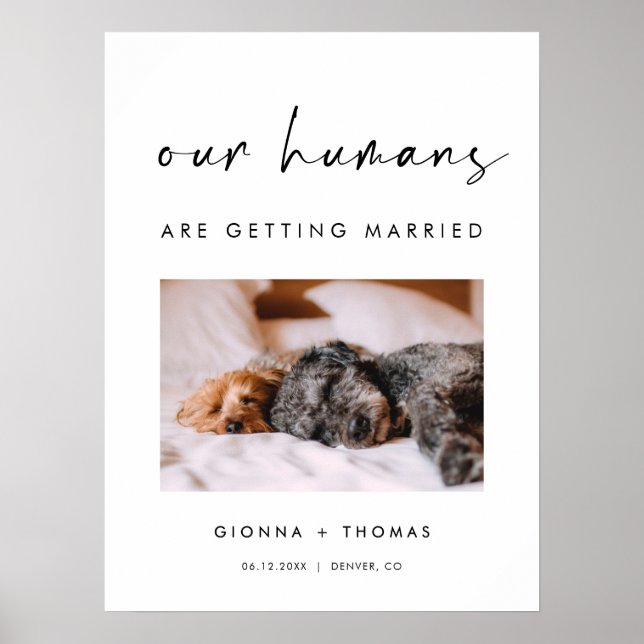 Our humans are getting married Welcome Sign Poster (Vorne)