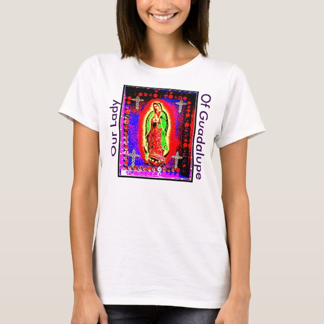Our Lady Of Guadalupe T-Shirt (Vorderseite)