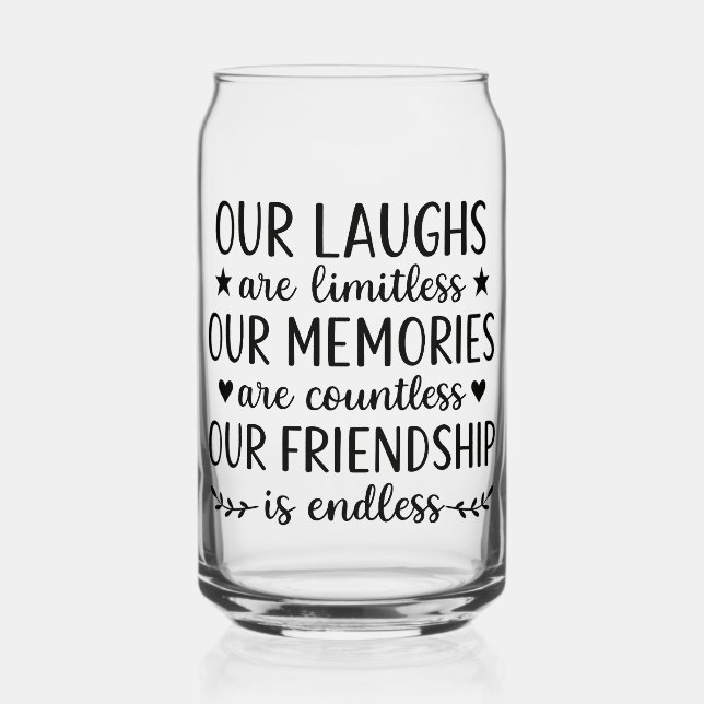 Our Laughs Are Limitless Friendship Quote  Dosenglas (Vorderseite)