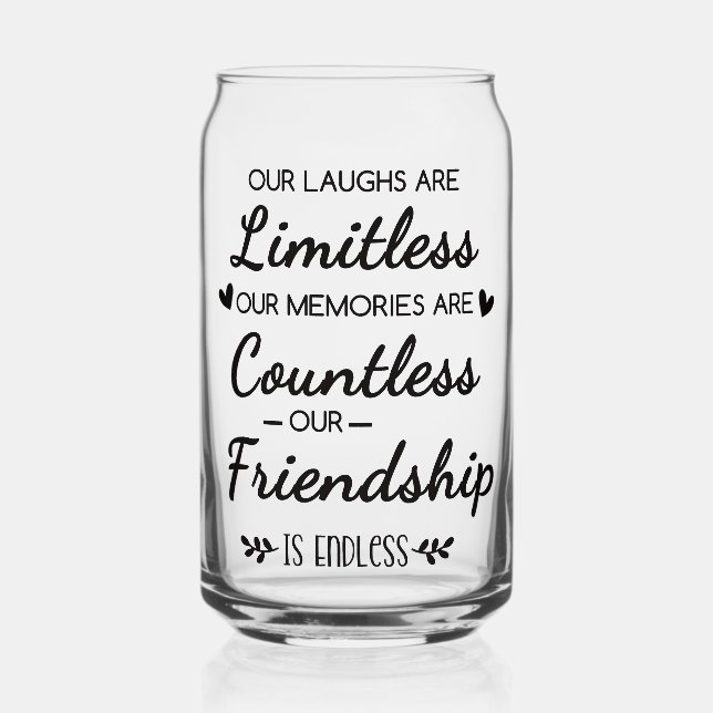 Our Laughs Are Limitless Friendship Quote Dosenglas (Vorderseite)