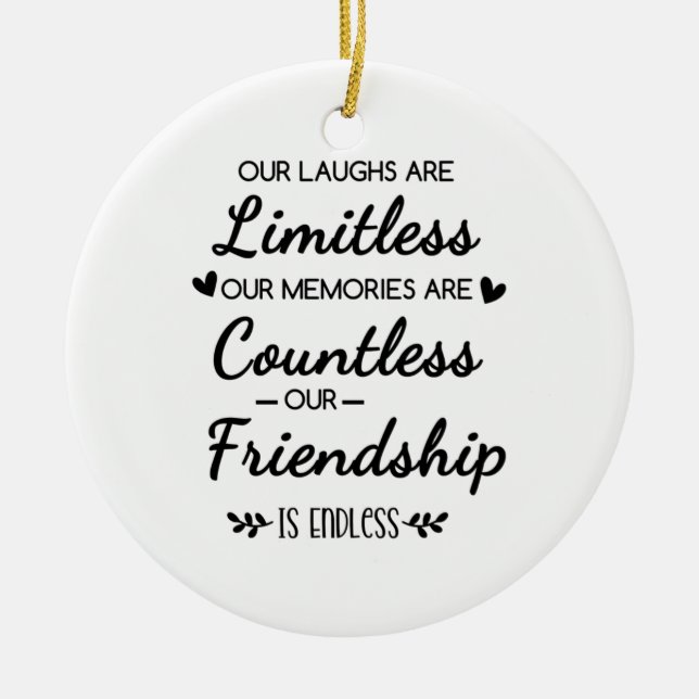 Our Laughs Are Limitless Friendship Quote Keramik Ornament (Vorne)