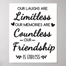 Our Laughs Are Limitless Friendship Quote