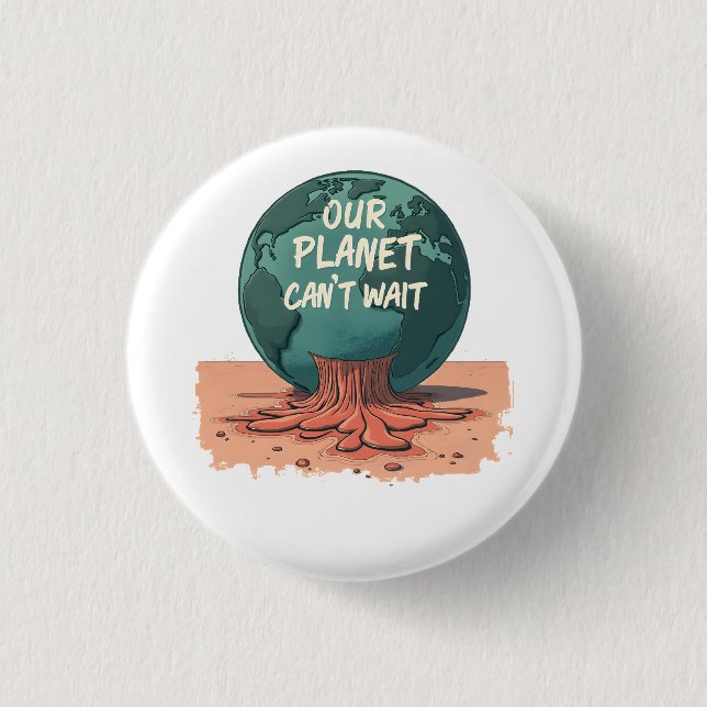 Our Planet Can’t Wait – Climate Action Button (Vorderseite)