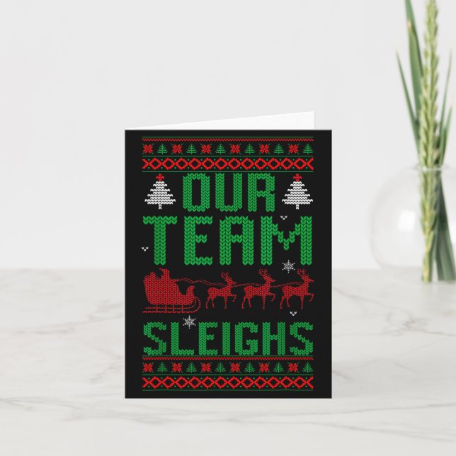 Our Team Sleighs Christmas Reindeers Santa's  Karte (Vorderseite)