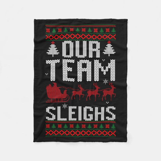 Our Team Sleighs Christmas Reindeers Santa's Long  Fleecedecke (Vorderseite)