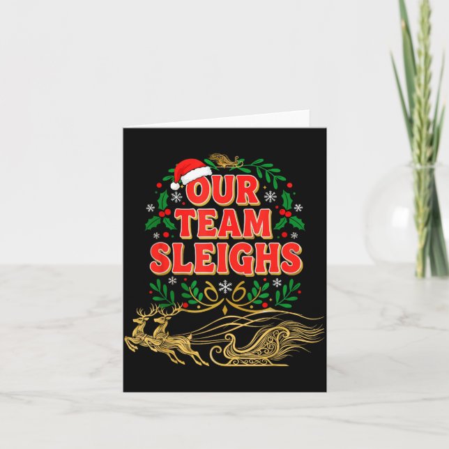 Our Team Sleighs Christmas Shirts, Festive Office  Karte (Vorderseite)