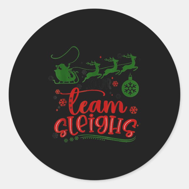 Our Team Sleighs Reindeer Santa Claus Xmas Office  Runder Aufkleber (Vorderseite)