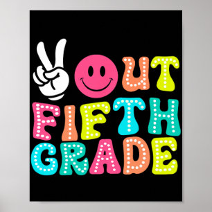 Out 5th Grade Abschluss Cl 2024 Letzter Schultag Poster