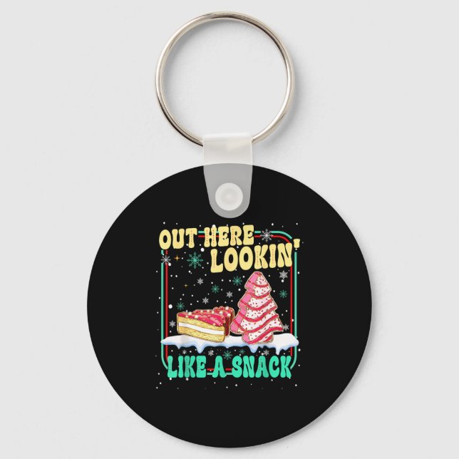 Out Here Lookin' Like A Snack Christmas Cakes Debb Schlüsselanhänger (Vorderseite)