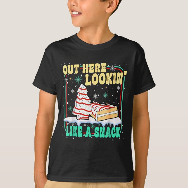 Out Here Lookin' Like A Snack Christmas Cakes Debb T-Shirt (Vorderseite)