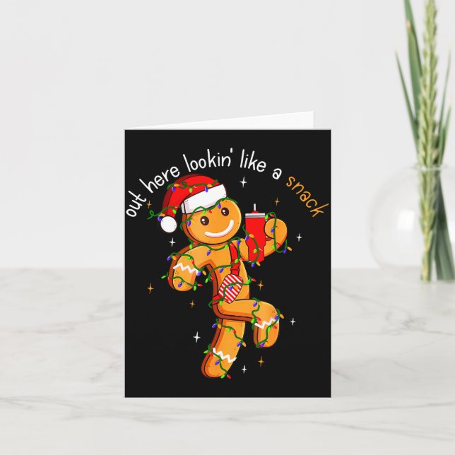 Out Here Looking Like A Snack Funny Boujee Xmas Gi Karte (Vorderseite)