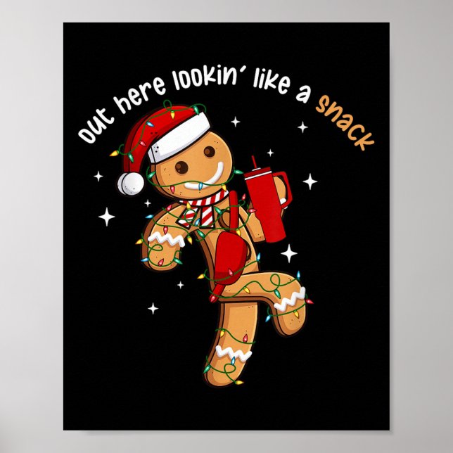 Out Here Looking Like A Snack Funny Xmas Light Gin Poster (Vorne)