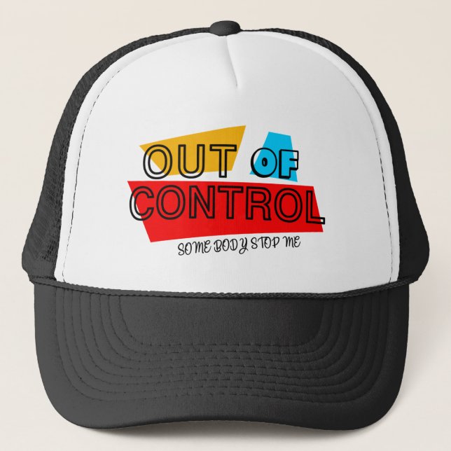Out of Control – Aussagekräftiges Design mit fette Truckerkappe (Vorderseite)