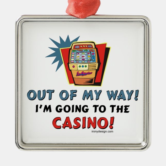 Out of My Way Casino Silbernes Ornament (Vorne)