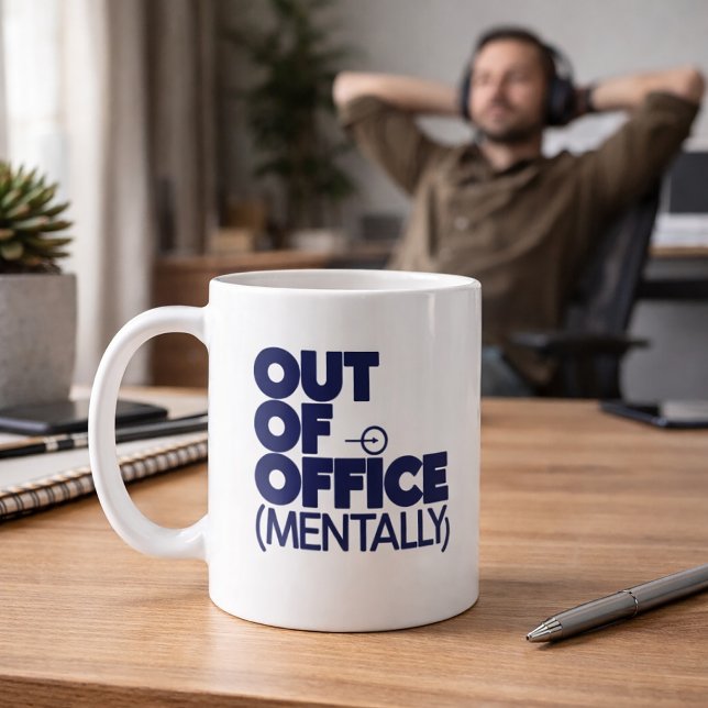 Out Of Office Mentally Funny Mug Kaffeetasse (Von Creator hochgeladen)