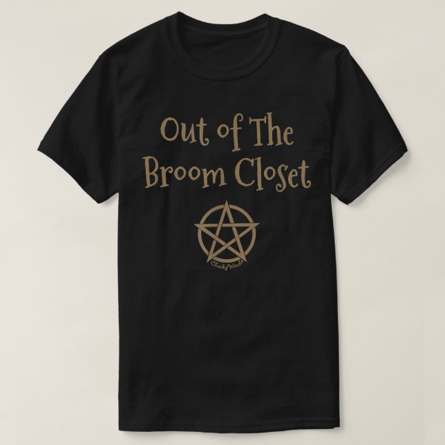 Out of the Broom Closet Pagan Wiccan Cheeky Witch  T-Shirt (Design vorne)