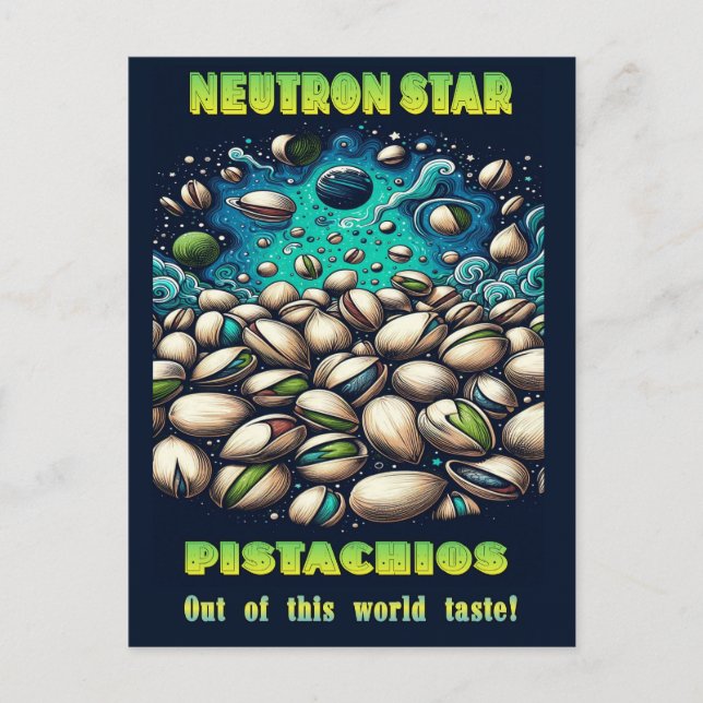 Out of this world pistachios postkarte (Vorderseite)