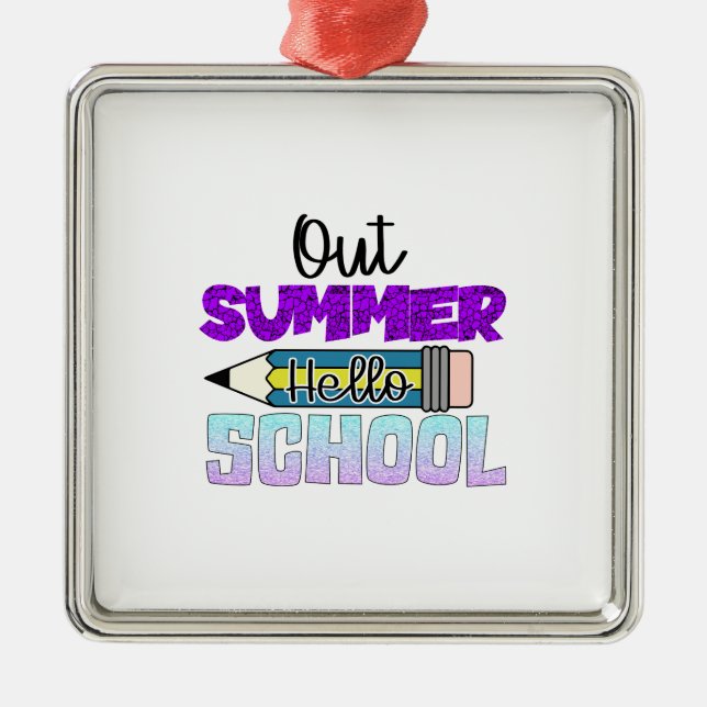 Out Summer Hello School Ornament Aus Metall (Vorne)